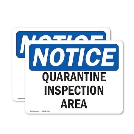 Signmission Quarantine Inspection Area, 10 in W x Rectangle, Vinyl Decal OS-2PACK-NS-D-710-L-17936